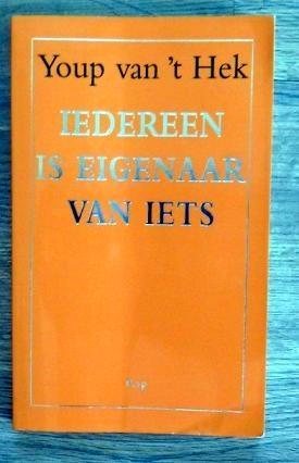Youp van 't Hek - Iedereen is eigenaar van iets, Boeken, Literatuur, Zo goed als nieuw, Nederland, Ophalen of Verzenden