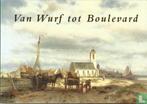 Van Wurf tot Boulevard, Ophalen of Verzenden, 20e eeuw of later, Zo goed als nieuw