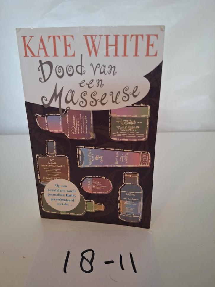 Dood van een Masseuse - Kate White, Boeken, Detectives, Gelezen, Ophalen of Verzenden