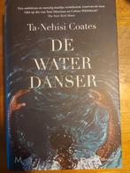 Ta-Nehisi Coates - De waterdanser, Ophalen of Verzenden, Zo goed als nieuw, Ta-Nehisi Coates