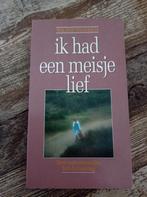 Ik had een meisje lief - een vertrouwelijke briefwisseling, Ophalen of Verzenden, Gelezen