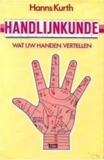 Handlijnkunde (wat uw handen vertellen) Hanns Kurth, Ophalen of Verzenden, Gelezen, Overige onderwerpen, Achtergrond en Informatie