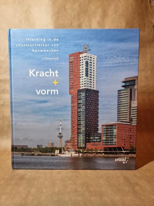 J. Oosterhoff - Kracht plus vorm, Boeken, Techniek, Zo goed als nieuw, Bouwkunde, Ophalen of Verzenden