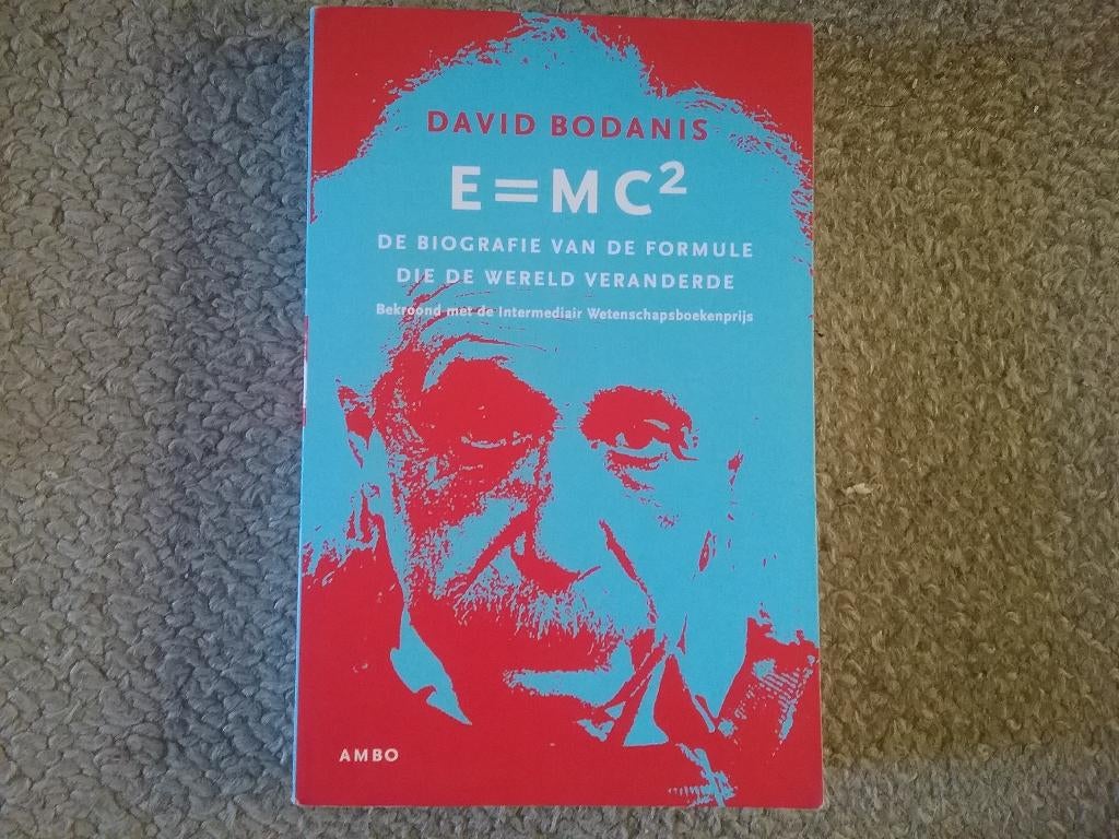 E=MC kwadraat, biografie formule/ D Bodanis (2000 Einstein), Boeken, Ophalen of Verzenden, Zo goed als nieuw, Natuurwetenschap