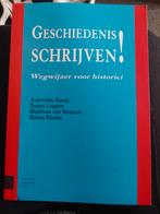 Geschiedenis Schrijven! Wegwijzer voor historici, Boeken, Jeanette Kamp, Susan Legène, Matthias van Rossum, Sebas Rümke, Zo goed als nieuw