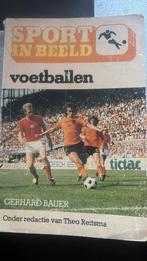 Voetballen. Gerhard Bauer Theo Reitsma. Sport in beeld., Verzenden, Zo goed als nieuw, Balsport