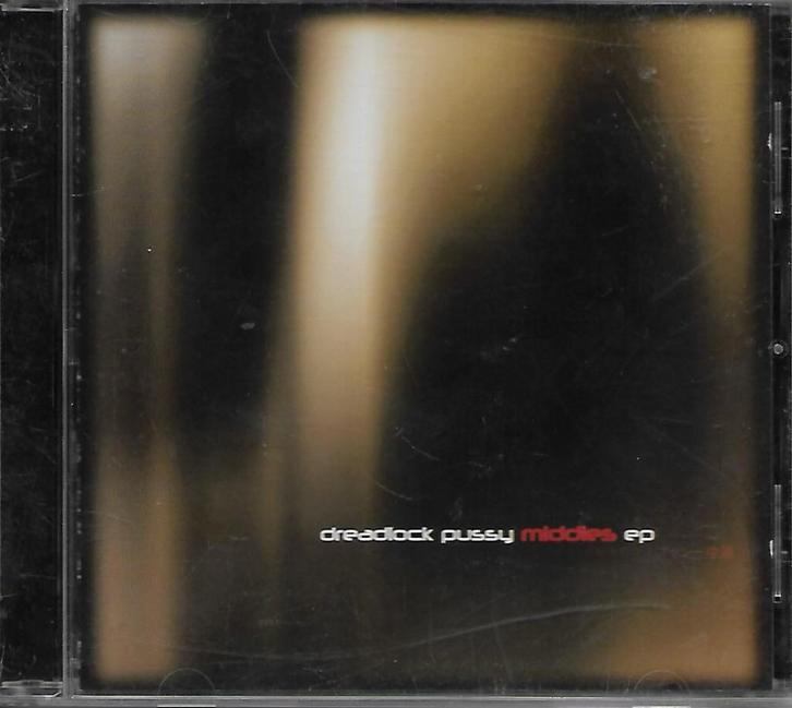 Dreadlock Pussy - Middles EP, Cd's en Dvd's, Cd's | Overige Cd's, Gebruikt, Ophalen of Verzenden
