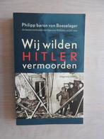 Wij wilden Hitler vermoorden - Operatie Walküre 20 juli 1944, Ophalen of Verzenden, Zo goed als nieuw