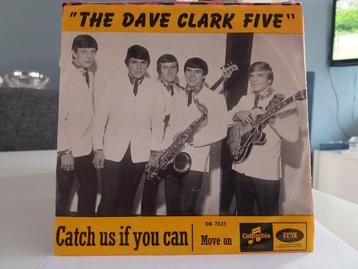 7" Single Dave Clark Five - Catch Us If You Can / Move On beschikbaar voor biedingen