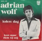 Adrian Wolf - iedere dag uit 1977, Gebruikt, 7 inch, Single, Ophalen of Verzenden