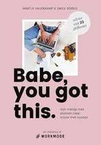 Martje Haverkamp: Babe, you got this. Vrouw met succes. Ned., Ophalen of Verzenden, Zo goed als nieuw, Management, Martje Haverkamp & Emilie Sobels