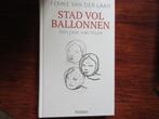 Stad vol ballonnen, door Femke van der Laan, Nieuw, Ophalen of Verzenden, Nederland, Femke van der Laan