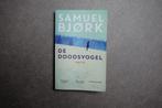 De Doodsvogel (samuel Bjørk), Ophalen of Verzenden, Gelezen, Samuel Bjork, Nederland