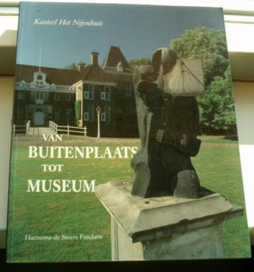Kasteel Het Nijenhuis. Van buitenplaats tot museum. beschikbaar voor biedingen