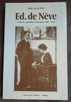 Ed de Neve - schrijver, journalist, verzetsman 1889-1961, Tweede Wereldoorlog, Emile van der Wilk, Ophalen of Verzenden, Zo goed als nieuw