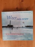 Weer een eeuw - het weer in Nederland van 1900 tot 2000, Gelezen, Ophalen of Verzenden, Overige onderwerpen, Harry Otten / Jacob Kuiper / Tom van der Spek