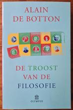 De troost van de filosofie - Alain de Botton, Boeken, Algemeen, Ophalen of Verzenden, Zo goed als nieuw, Alain de Botton