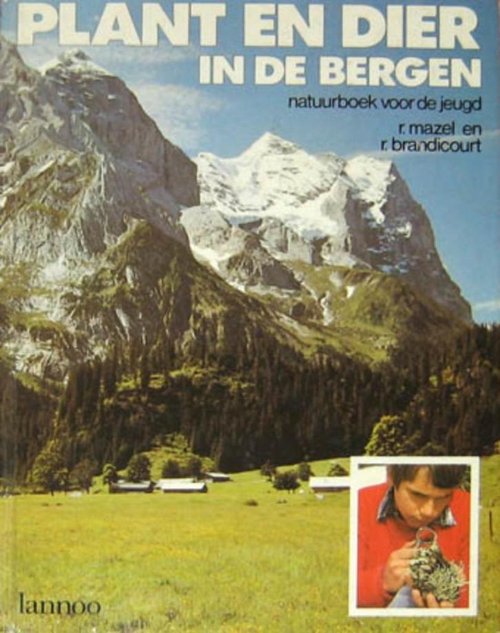 Plant en Dier in de Bergen. Natuurboek voor de jeugd, Boeken, Natuur, Zo goed als nieuw, Ophalen of Verzenden