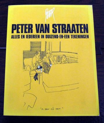 PETER VAN STRAATEN Alles en iedereen in 1001 tekeningen. beschikbaar voor biedingen