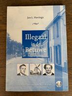 Illegaal in de Betuwe, Tweede Wereldoorlog, J.L. Havinga, Ophalen of Verzenden, Zo goed als nieuw