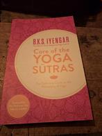 Core of the Yoga Sutras - B.K.S. Iyengar, B.K.S. Iyengar, Ophalen of Verzenden, Zo goed als nieuw, Meditatie of Yoga