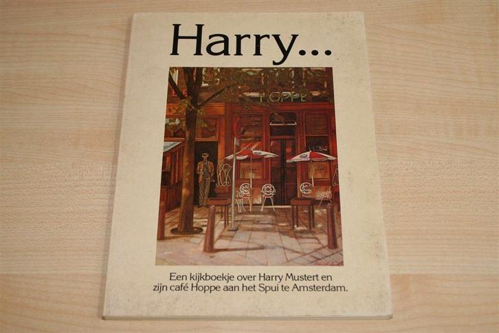 Café Hoppe Amsterdam [1984] — Kijkboek van Harry Mustert, Boeken, Geschiedenis | Stad en Regio, Gelezen, Ophalen of Verzenden