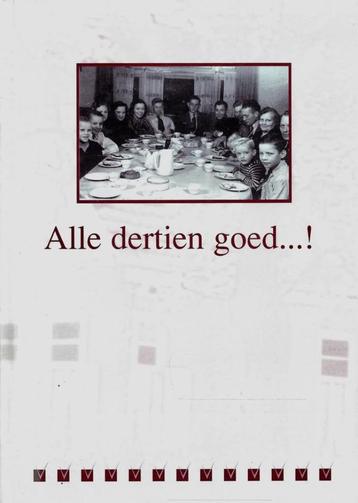 BOEK ALLE DERTIEN GOED ...!  BOERDERIJ '' BOUWLUST ''. beschikbaar voor biedingen