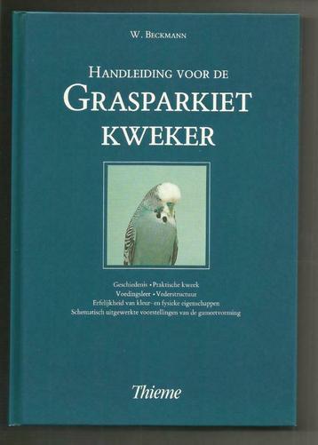 Handleiding voor de grasparkietkweker - W. Beckmann beschikbaar voor biedingen