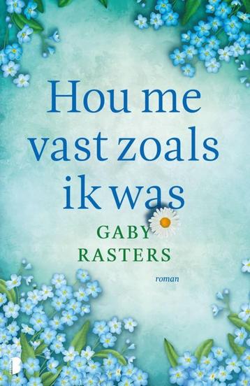 Gaby Rasters - Hou me vast zoals ik was beschikbaar voor biedingen