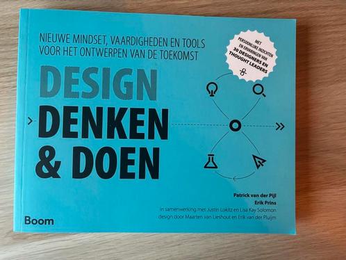 NIEUW - DESIGN DENKEN & DOEN - 4de druk 2023 - Erik Prins, Boeken, Wetenschap, Nieuw, Ophalen of Verzenden