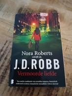 Nora Roberts - J.D Robb - Vermoorde Liefde, Boeken, Ophalen of Verzenden, Zo goed als nieuw