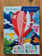 Julia Donaldson - Kleuren, kleuren, overal kleuren, Ophalen of Verzenden, Zo goed als nieuw, Julia Donaldson