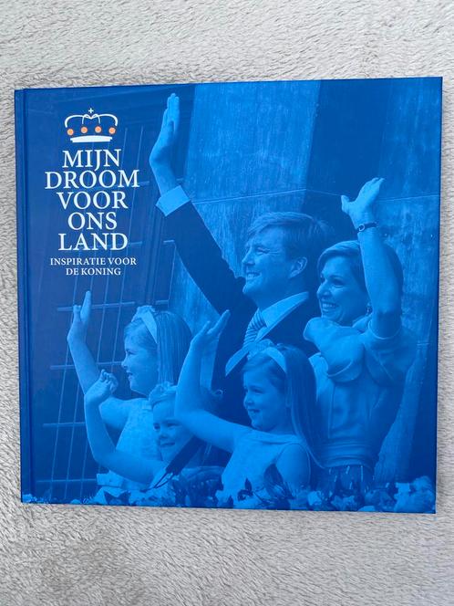 Mijn Droom voor Ons Land - Inspiratie Koning, Boeken, Geschiedenis | Vaderland, Nieuw, 20e eeuw of later, Ophalen of Verzenden