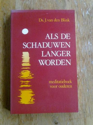 Als de schaduwen langer worden,  ds. J. van den Blink beschikbaar voor biedingen