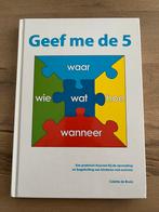 Colette de Bruin - Geef me de 5, Boeken, Sociale wetenschap, Ophalen of Verzenden, Zo goed als nieuw, Colette de Bruin