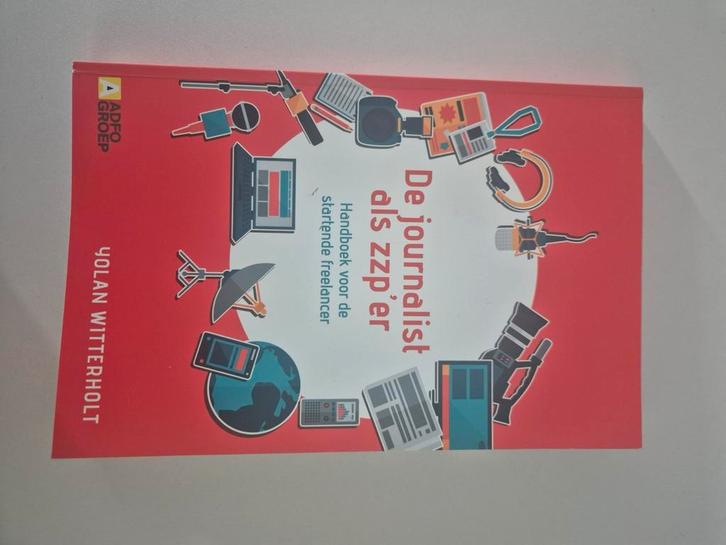De journalist als zzp'er - Studieboek, Boeken, Studieboeken en Cursussen, Zo goed als nieuw, HBO, Ophalen of Verzenden