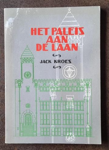 Het paleis aan de laan (Amsterdam) - Jack Kroes beschikbaar voor biedingen