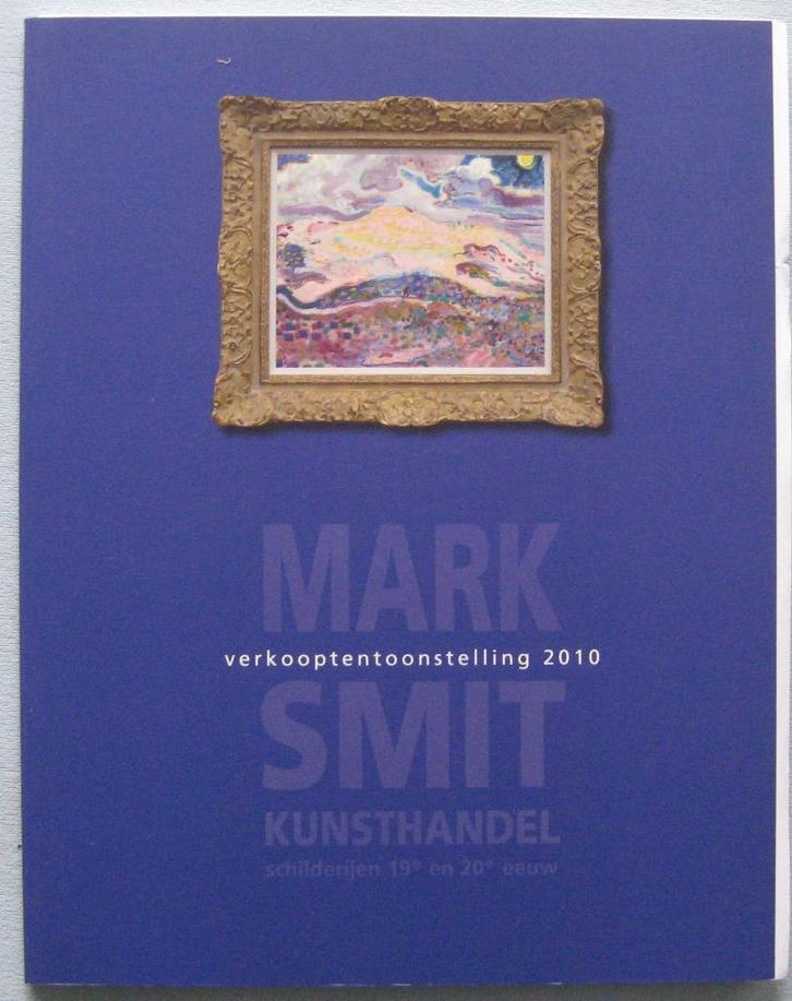 Mark Smit kunsthandel schilderijen 19e en 20e eeuw, Boeken, Kunst en Cultuur | Beeldend, Gelezen, Ophalen of Verzenden