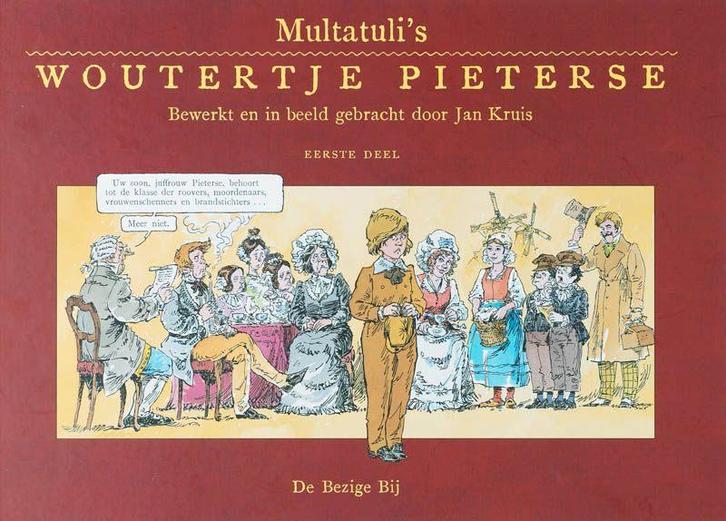 Multatuli's Woutertje Pieterse Eerste deel, Boeken, Geschiedenis | Vaderland, Zo goed als nieuw, 20e eeuw of later, Ophalen of Verzenden