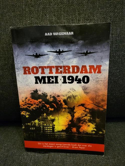 Aad Wagenaar - Rotterdam mei 1940 mobilisatie en Duitse inva, Boeken, Oorlog en Militair, Zo goed als nieuw, Ophalen of Verzenden
