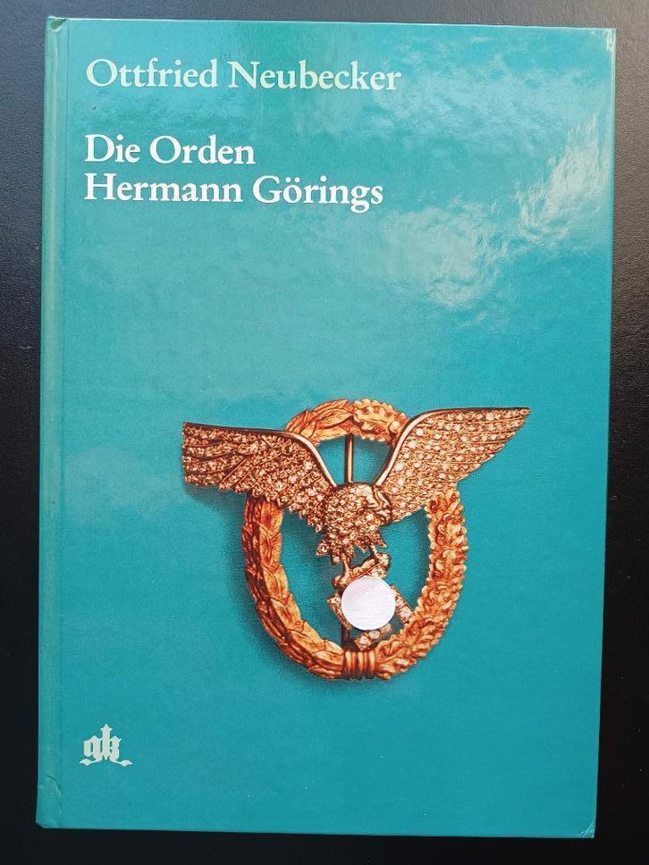 Derde Rijk - Die Orden Hermann Görings - Ottfried Neubecker, Verzamelen, Militaria | Tweede Wereldoorlog, Overige soorten, Duitsland