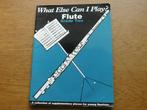 WHAT ELSE CAN I PLAY ? FLUTE FRADE TWO -- DWARSFLUIT+PIANO, Muziek en Instrumenten, Bladmuziek, Piano, Gebruikt, Ophalen of Verzenden