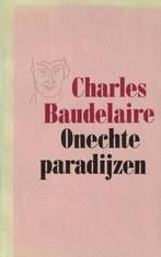 Onechte paradijzen: opium en hasjiesj - Charles Baudelaire, Boeken, Ophalen of Verzenden, Gelezen, Charles Baudelaire, Europa overig