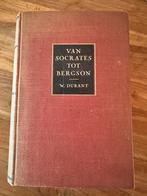 Van Socrates tot Bergson - W.Durant, Antiek en Kunst, Ophalen of Verzenden