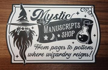 "Mystic Manuscripts Shop" Spreukenbordje beschikbaar voor biedingen