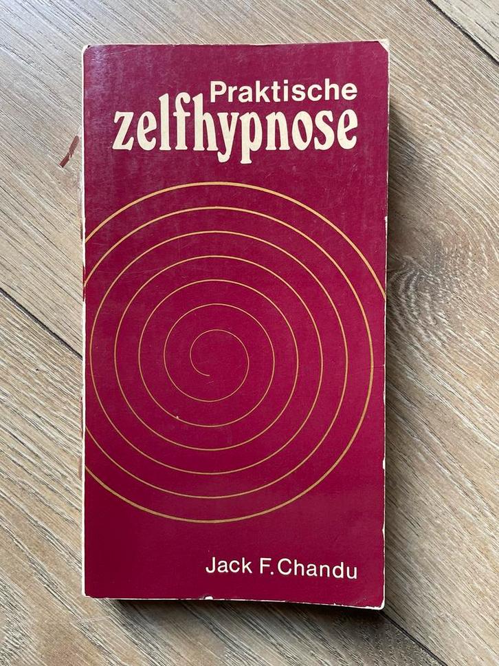 Praktische Zelfhypnose - Jack F. Chandu, Boeken, Esoterie en Spiritualiteit, Gelezen, Achtergrond en Informatie, Overige onderwerpen