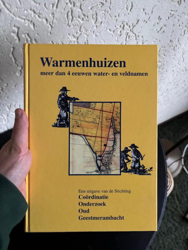 Warmenhuizen, meer dan 4 eeuwen water- en veldnamen - 2004, Boeken, Geschiedenis | Vaderland, Gelezen, 20e eeuw of later, Ophalen of Verzenden