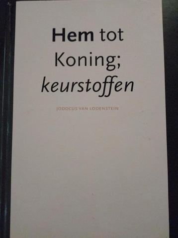 J. van Lodenstein - Hem tot Koning beschikbaar voor biedingen