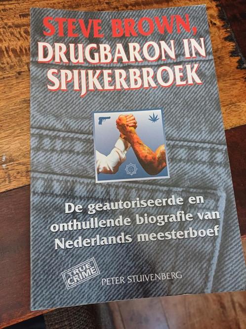 Steve Brown, Drugbaron in Spijkerbroek, Boeken, Biografieën, Gelezen, Politiek, Ophalen of Verzenden