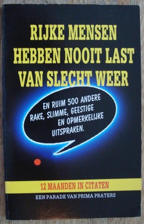 Rijke mensen hebben nooit.. 12 maanden in citaten, Boeken, Overige Boeken, Zo goed als nieuw, Ophalen of Verzenden